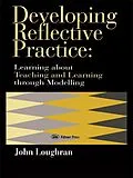 E-Book (pdf) Developing Reflective Practice von J. John Loughran