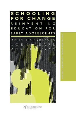 E-Book (pdf) Schooling for Change von Lorna Earl, Andy Hargreaves, Jim Ryan