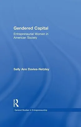 E-Book (pdf) Gendered Capital von Sally Ann Davies-Netzley