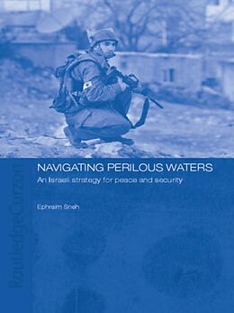 eBook (epub) Navigating Perilous Waters de Ephraim Sneh