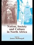 E-Book (pdf) Nation, Society and Culture in North Africa von 
