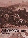 E-Book (epub) The Evolution of Operational Art, 1740-1813 von Claus Telp