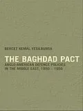 E-Book (epub) The Baghdad Pact von Behcet Kemal Yesilbursa