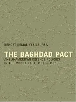 E-Book (epub) The Baghdad Pact von Behcet Kemal Yesilbursa