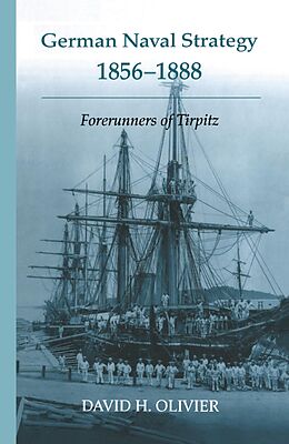 E-Book (epub) German Naval Strategy, 1856-1888 von David H. Olivier