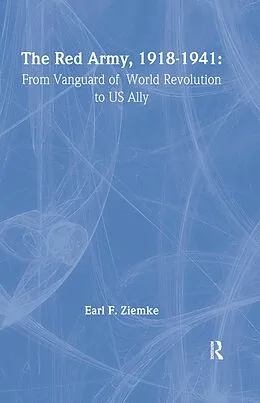 E-Book (pdf) The Red Army, 1918-1941 von Earl F Ziemke