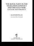 E-Book (epub) The Royal Navy in the Falklands Conflict and the Gulf War von Alastair Finlan