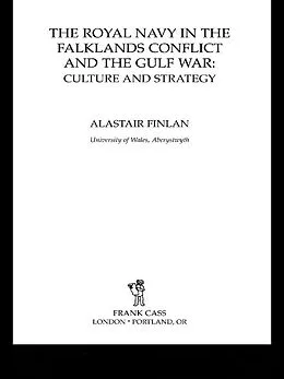 E-Book (epub) The Royal Navy in the Falklands Conflict and the Gulf War von Alastair Finlan