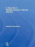 E-Book (epub) A New Euro-Mediterranean Cultural Identity von Stefania Panebianco