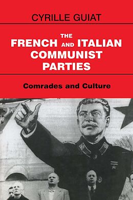 E-Book (pdf) The French and Italian Communist Parties von Cyrille Guiat