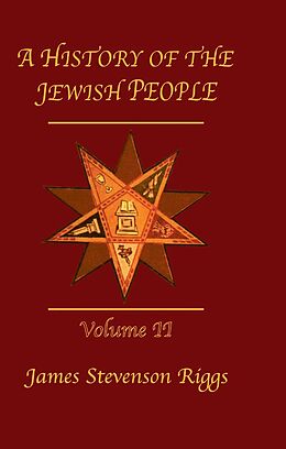 eBook (pdf) History Of The Jewish People Vol 2 de James Stevenson Riggs
