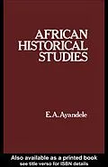 E-Book (epub) African Historical Studies von E. A. Ayandele