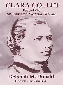 E-Book (epub) Clara Collet, 1860-1948 von Deborah Mcdonald