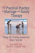 E-Book (pdf) The Practical Practice of Marriage and Family Therapy von Terry S Trepper, Charles E Campbell, Mark O'Dell