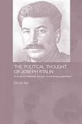 E-Book (epub) The Political Thought of Joseph Stalin von Erik Van Ree