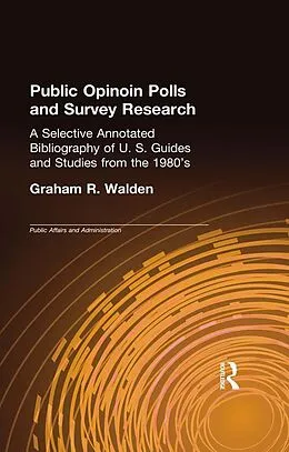 E-Book (pdf) Public Opinion Polls and Survey Research von Graham R. Walden