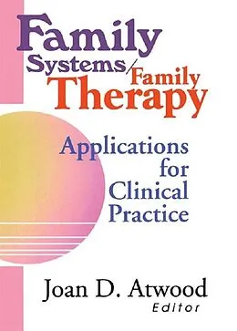 E-Book (epub) Family Systems/Family Therapy von Joan D Atwood