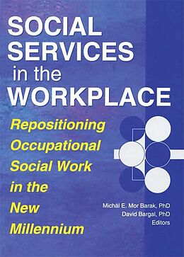 E-Book (epub) Social Services in the Workplace von David Bargal, Michal E. Mor Barak