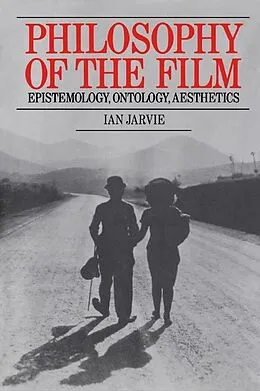 E-Book (pdf) Philosophy of the Film von Ian Jarvie