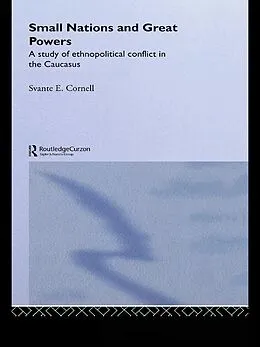 E-Book (epub) Small Nations and Great Powers von Svante Cornell