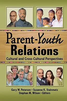 PDF Parent-Youth Relations von Stephan Wilson, Gary W Peterson, Suzanne Steinmetz