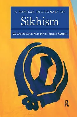 E-Book (epub) A Popular Dictionary of Sikhism von W. Owen Cole, Piara Singh Sambhi