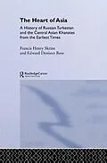 E-Book (pdf) The Heart of Asia von Edward Denison Ross, Frances Henry Skrine
