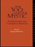 E-Book (epub) The Yogi and the Mystic von Karel Werner