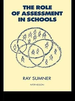 E-Book (epub) The Role of Assessment in Schools von Ray Sumner