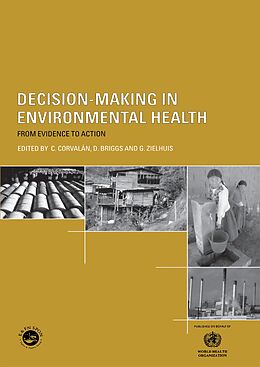 E-Book (epub) Decision-Making in Environmental Health von D. Briggs, C. Corvalan, G. Zielhuis