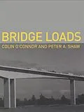 PDF Bridge Loads von Colin O'Connor, Peter Shaw