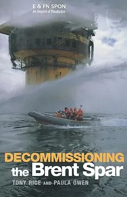 E-Book (pdf) Decommissioning the Brent Spar von Paula Owen, Tony Rice