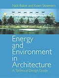E-Book (pdf) Energy and Environment in Architecture von Nick Baker, Koen Steemers