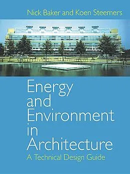 E-Book (pdf) Energy and Environment in Architecture von Nick Baker, Koen Steemers