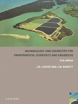 E-Book (epub) Microbiology and Chemistry for Environmental Scientists and Engineers von Jason Birkett, John Lester