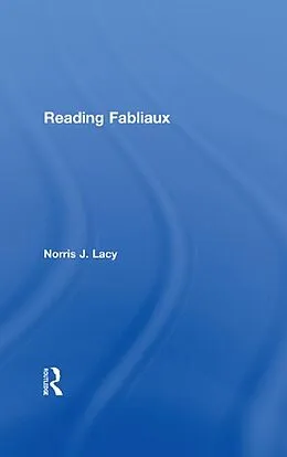 E-Book (pdf) Reading Fabliaux von Norris J. Lacy