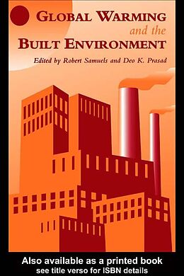 E-Book (epub) Global Warming and the Built Environment von D. K. Prasad, R. Samuels