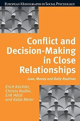 E-Book (pdf) Conflict and Decision Making in Close Relationships von Erich Kirchler, Christa Rodler, Erik Holzl