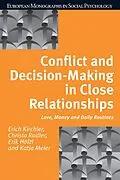 E-Book (epub) Conflict and Decision Making in Close Relationships von Erich Kirchler, Christa Rodler, Erik Holzl
