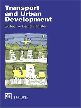 E-Book (epub) Transport and Urban Development von David Banister