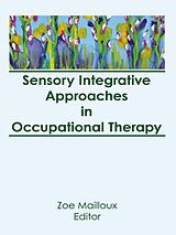 eBook (pdf) Sensory Integrative Approaches in Occupational Therapy de Florence S Cromwell