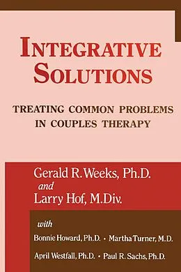E-Book (pdf) Integrative Solutions von Gerald R. Weeks, Larry Hoff, Martha With Turner