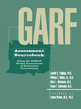 PDF GARF Assessment Sourcebook von Lynelle C. Yingling, William E. Miller, Alice L. McDonald
