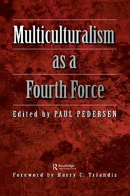 ePUB Multiculturalism as a fourth force von Paul Pedersen