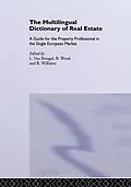 E-Book (epub) The Multilingual Dictionary of Real Estate von Bernadette C Williams, R. Williams, B. Wood