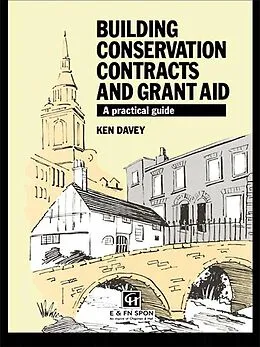 ePUB Building Conservation Contracts and Grant Aid von Ken Davey, K. Davey