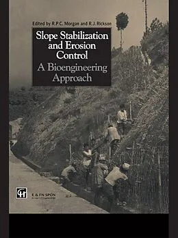 E-Book (pdf) Slope Stabilization and Erosion Control: A Bioengineering Approach von Roy P. C. Morgan, R. J. Rickson