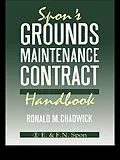 E-Book (epub) Spon's Grounds Maintenance Contract Handbook von R M Chadwick, R. M. Chadwick
