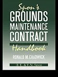 E-Book (pdf) Spon's Grounds Maintenance Contract Handbook von R M Chadwick, R. M. Chadwick