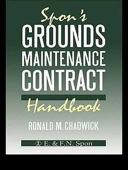 E-Book (pdf) Spon's Grounds Maintenance Contract Handbook von R M Chadwick, R. M. Chadwick